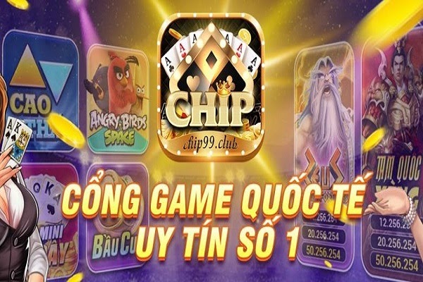 Chip99.Club – Đổi thưởng uy tín mang đẳng cấp quốc tế
