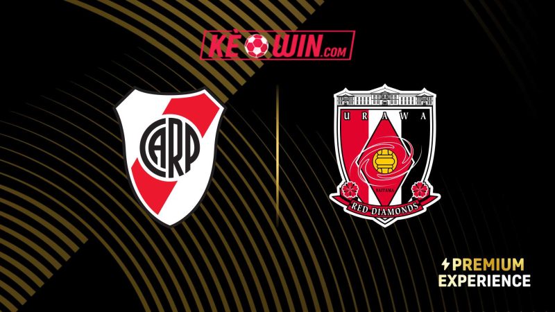 River Plate vs Urawa Red Diamonds – Kèo bóng đá 02h00 18/06/2025 – FIFA Club World Cup 2025