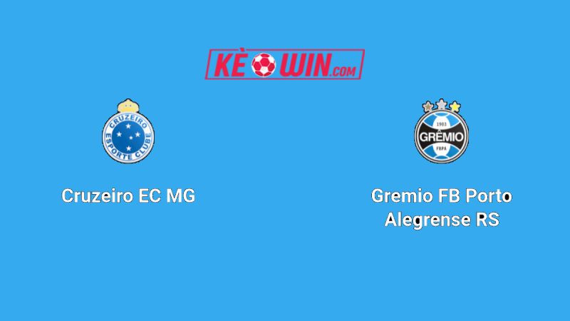 Cruzeiro vs Grêmio – Kèo bóng đá 06h30 14/07/2025 – VĐQG Brazil