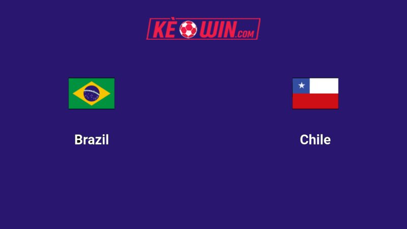Brazil vs Chile – Kèo bóng đá 07h30 05/09/2025 – Vòng loại World Cup 2026