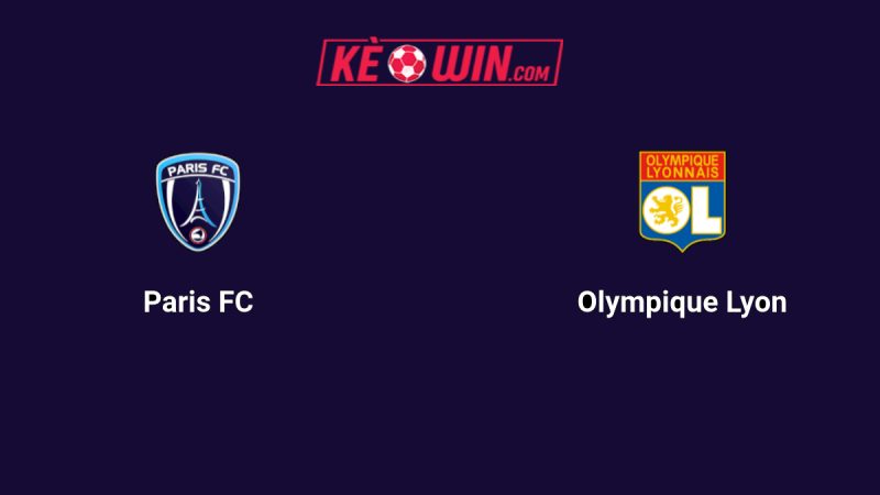 Paris FC vs Lyon – Kèo bóng đá 03h05 30/10/2025 – VĐQG Pháp