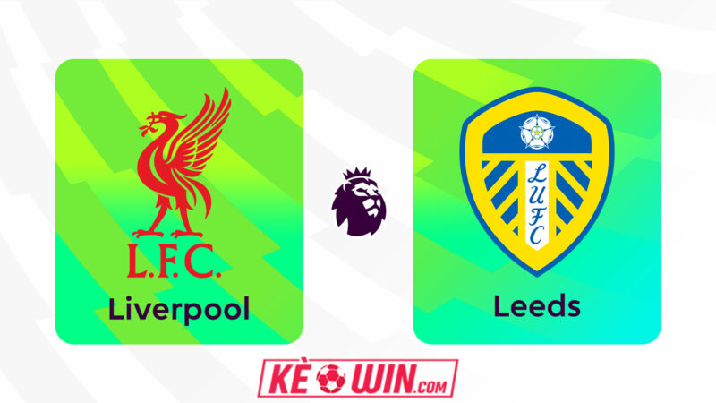 Liverpool vs Leeds United – Kèo bóng đá 00h30 02/01/2026 – Ngoại hạng Anh