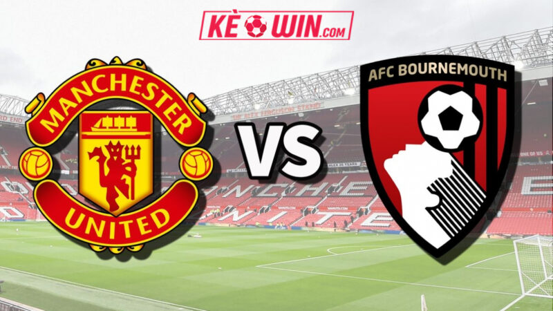 Manchester United vs Bournemouth – Kèo bóng đá 03h00 16/12/2025 – Ngoại hạng Anh